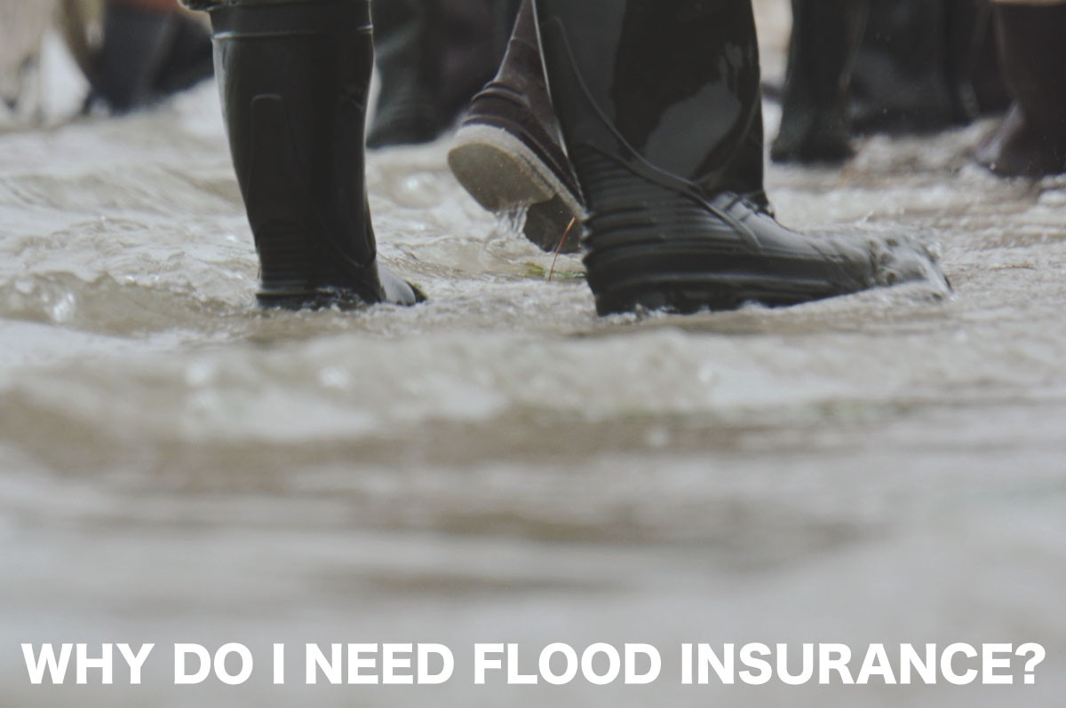 Why Do I Need Flood Insurance?