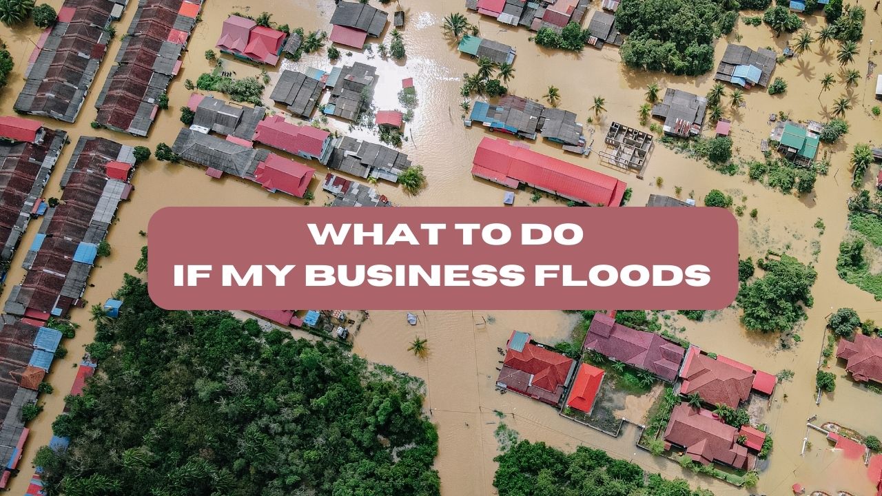 What To Do If My Business Floods